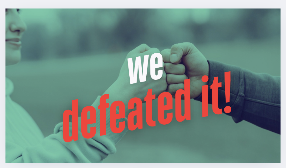 We Fought! We Won!